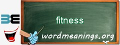 WordMeaning blackboard for fitness